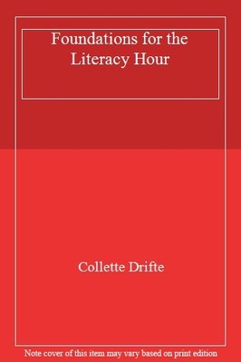 Foundations for the Literacy Hour,Collette Drifte, Berni Connors