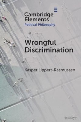 Kasper Lippert-Rasmussen Wrongful Discrimination (Taschenbuch) (US IMPORT)