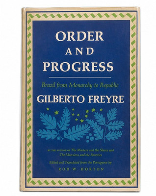 Order and Progress by Gilberto Freyre First 1st Edition VG HC 1970