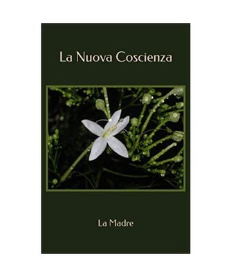 La Nuova Coscienza, Madre, La