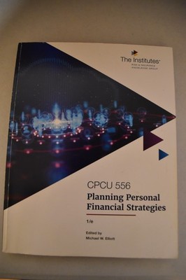 CPCU 556 - Planning Personal Financial Strategies - 2020 Edition