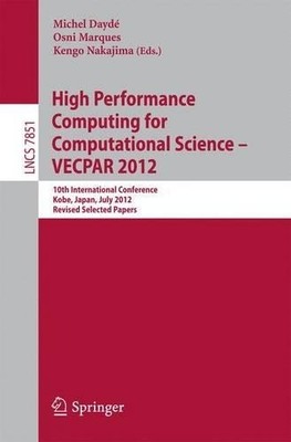 High Performance Computing for Computational Science - VECPAR... - 9783642387173