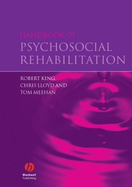 Handbook of Psychosocial Rehabilitation King Paperback Wiley–Blackwell