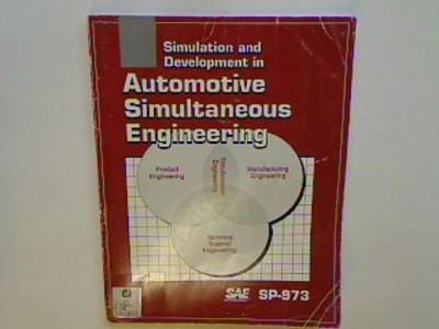 Simulation and Development in Automotive Simultaneous Engineering (Society of Au
