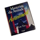 Mastering the Attitude of Achievement Lou Tice 6 Cassettes Nightingale Conant