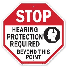 Stop Hearing Protection Required Octagon Sign Weather Resistant Made in the USA