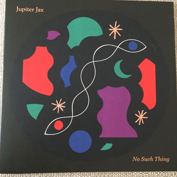 Jupiter Jax No Such Thing LP vinyl USA 100% Silk 2020 brand new sealed SILK127