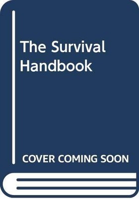 The Survival Handbook, et al