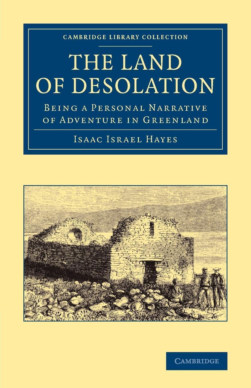 Thumbnail - The Land Of Desolation Being A Personal Narrative Of Adventures In