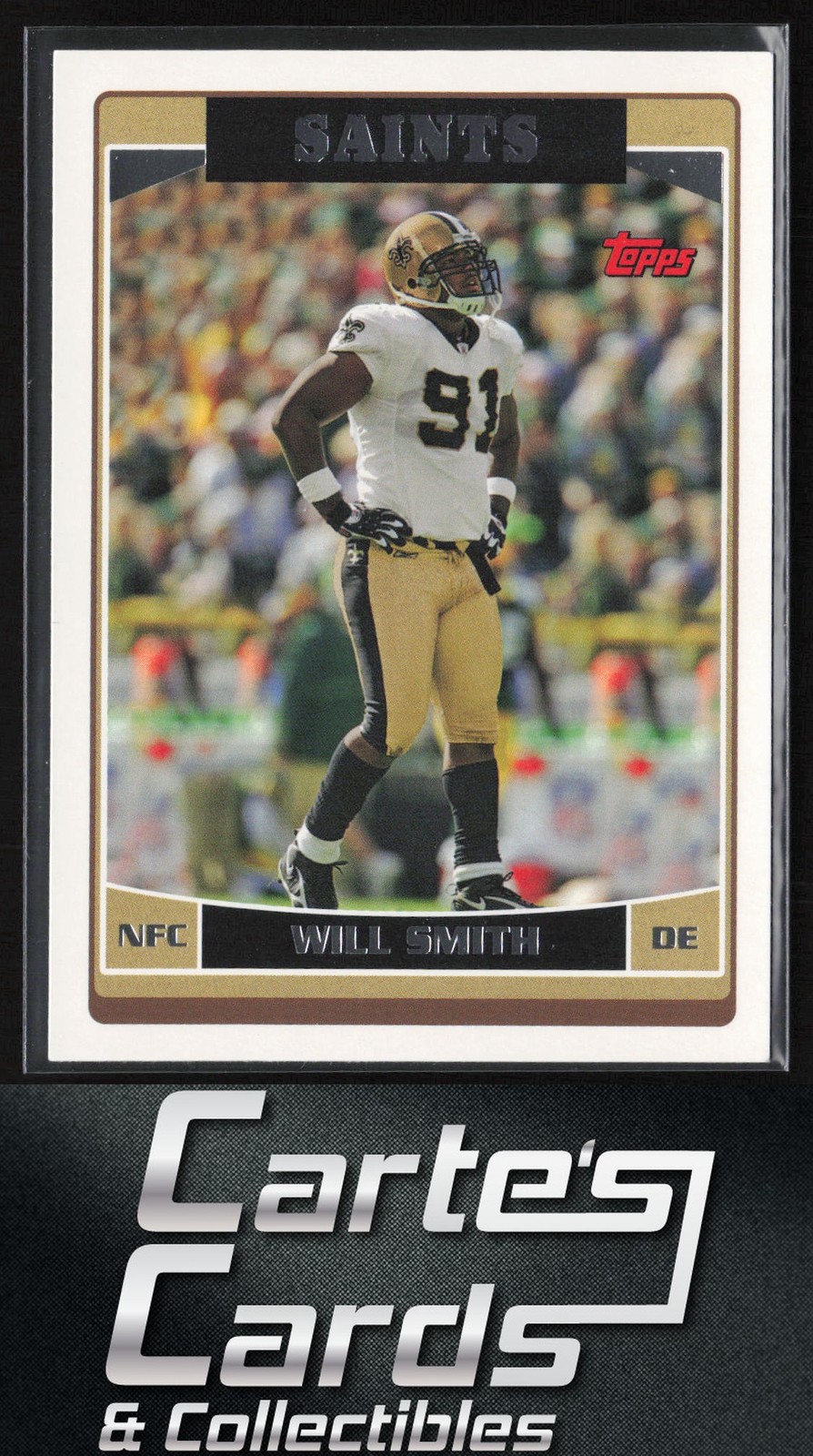 Will Smith 2006 Topps New Orleans Saints Team Set #NO9 New Orleans Saints