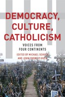 Michael J. Schuck | Democracy, Culture, Catholicism | Buch | Englisch (2015)