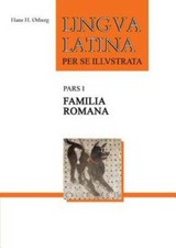 Lingua Latina per se Illustrata, Pars I: Fami...