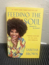 Brand New Feeding the Soul (Because It's My Business) - by Tabitha Brown.