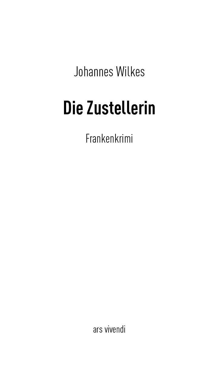 Thumbnail - Die Zustellerin | Kriminalroman | Johannes Wilkes | Deutsch |