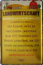 Blechschild Schild 20x30cm Landwirtschaft Landwirt Spruch lustig vintage Bauer