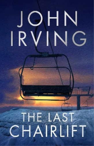 John Irving The Last Chairlift (Tascabile)