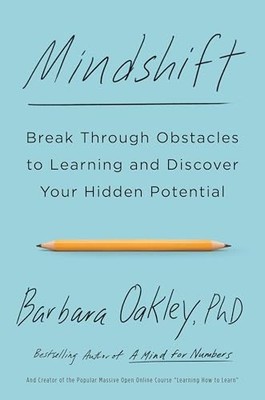 Barbara Oakley - Mindshift   Break Through Obstacles to Learning and D - G245z