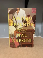 BOTM - Among Friends by Hal Ebbott July 2025 Hardcover Book