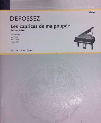 Les caprices de ma poupée: Petite Suite - Klavier. Edition Schott SF 9189 Defoss