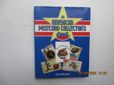 American Postcard Collectors Guide by Valerie Monahan (1981)