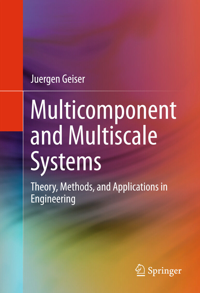 Thumbnail - Juergen Geiser / Multicomponent And Multiscale Systems