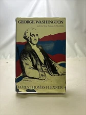 George Washington and the New Nation: 1783-1793  by James Thomas...