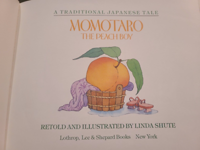 SIGNED BY AUTHOR Momotaro the Peach Boy A Traditional Japanese