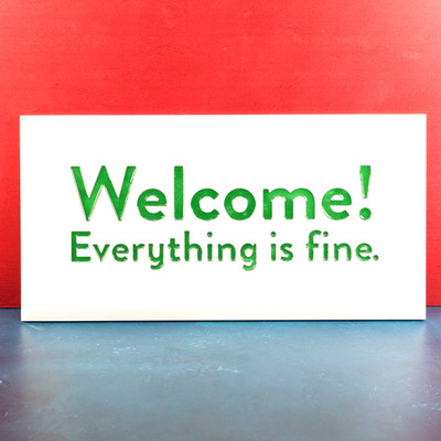 The Good Place Welcome! Everything Is Fine Custom Woodcraft Sign 8.5'' x 16.5''