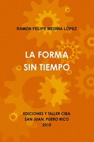RamóN Felipe Medina LóPez | LA Forma SIN Tiempo | Taschenbuch | Spanisch (2010)