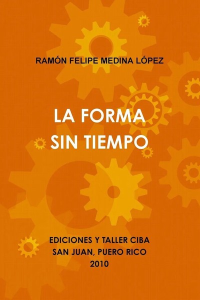 RamóN Felipe Medina LóPez | LA Forma SIN Tiempo | Taschenbuch | Spanisch (2010)-image