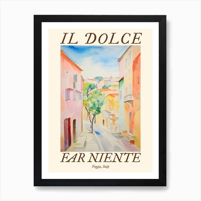 Il Dolce Far Niente Foggia, Italy W Framed Wall Art Poster Canvas Print Picture