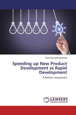 Berta Serradell Santolalla | Speeding up New Product Development vs Rapid...