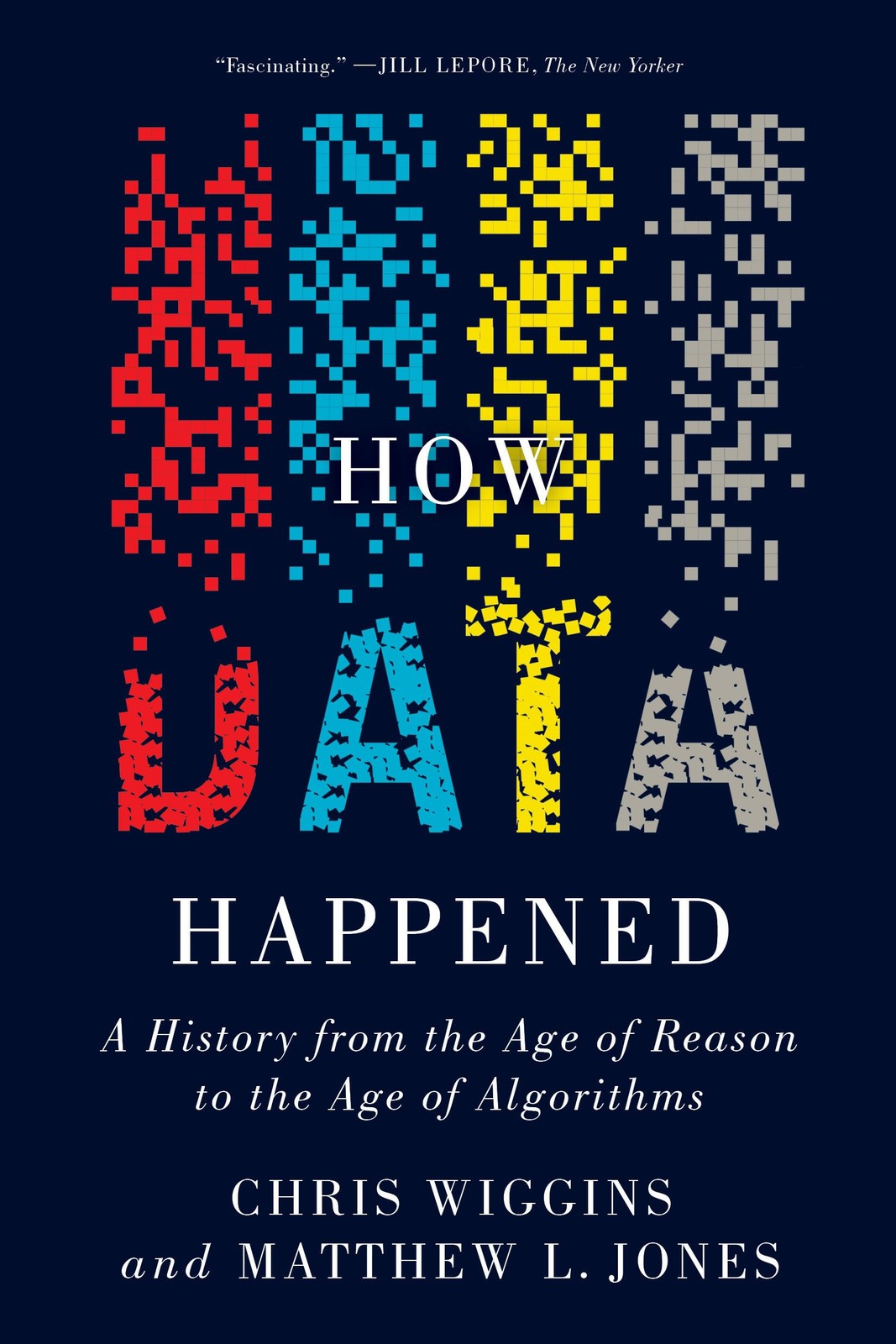 How Data Happened : A History from the Age of Reason to the Age of Algorithms - Image 4