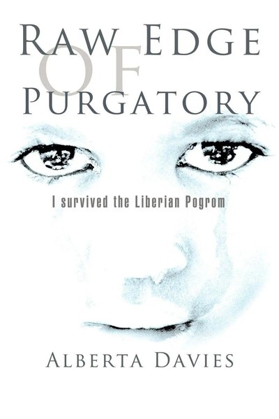 Raw Edge Of Purgatory I Survived The Liberian Pogrom Alberta Davies Taschenbuch-image