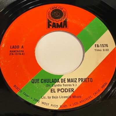El Poder: Que Chulada De Maiz Prieto / Eres Diferente 45 - Fama - Ranchera