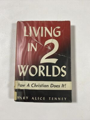 Living In Two Worlds - Mary Alice Tenney (Dust Jacket, Hardcover, 1959)