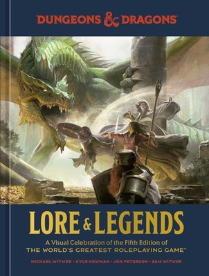 Dungeons & Dragons Lore & Legends: A Visual Celebration of the Fifth Edition of