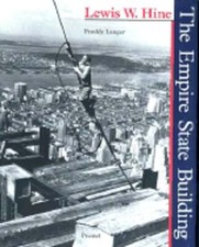 Lewis W. Hine: The Empire State Building by Freddy Langer: Used