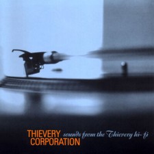 THIEVERY CORPORATION: SOUNDS FROM THIEVERY HI-FI (2LP Reissue)(PrimaryWave2022)
