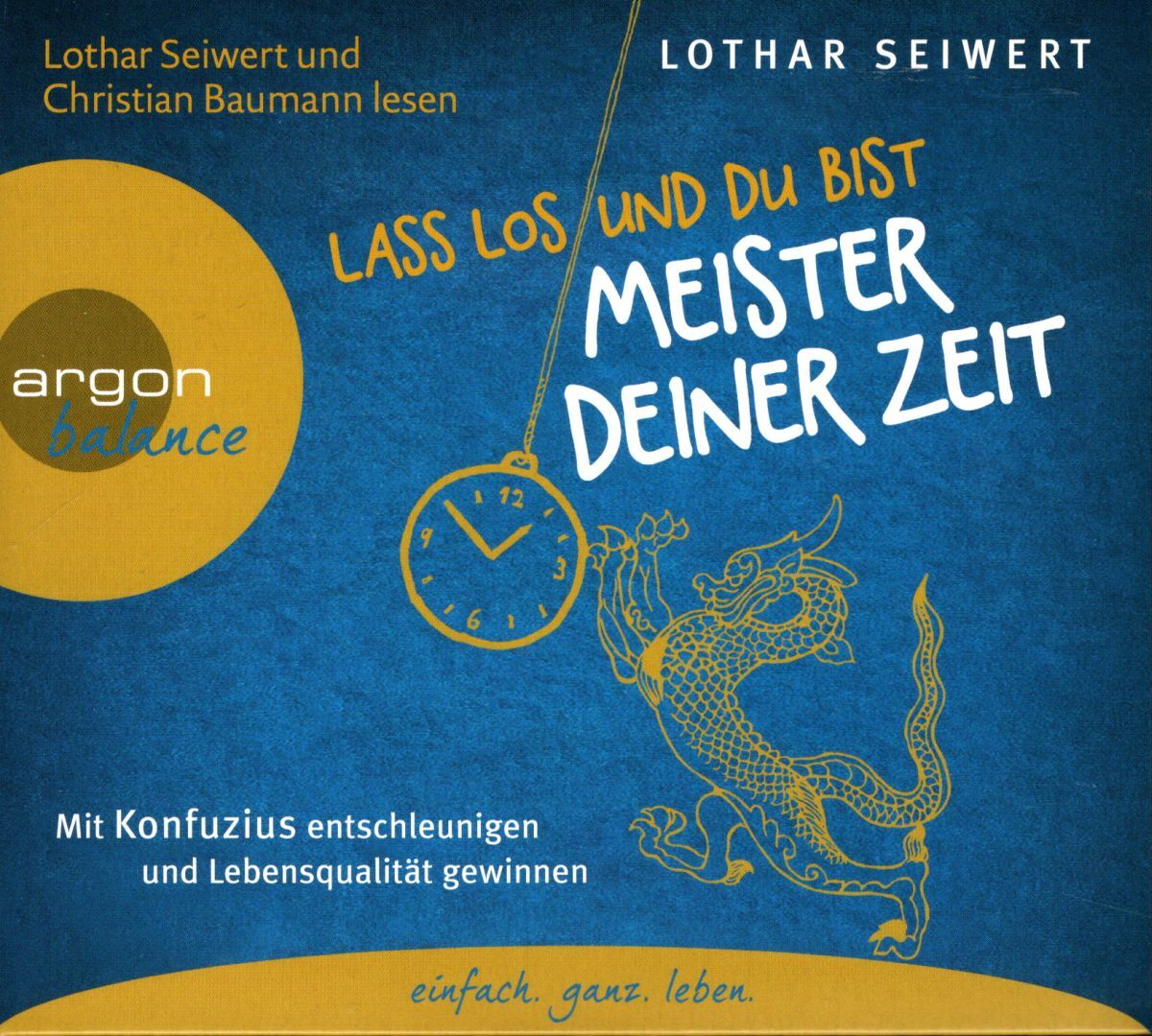 Thumbnail - Lothar Seiwert: Lass Los Und Du Bist Meister Deiner Zeit (cd) Neu&ovp