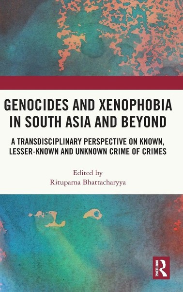 Rituparna Bhattacharyya | Genocides And Xenophobia In South Asia And Beyond-image