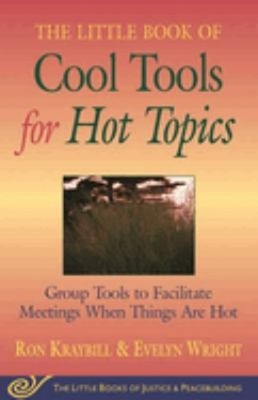 Little Book of Cool Tools for Hot Topics : Group Tools to Facilit