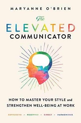 The Elevated Communicator: How to - Paperback, by O'Brien Maryanne - Very Good