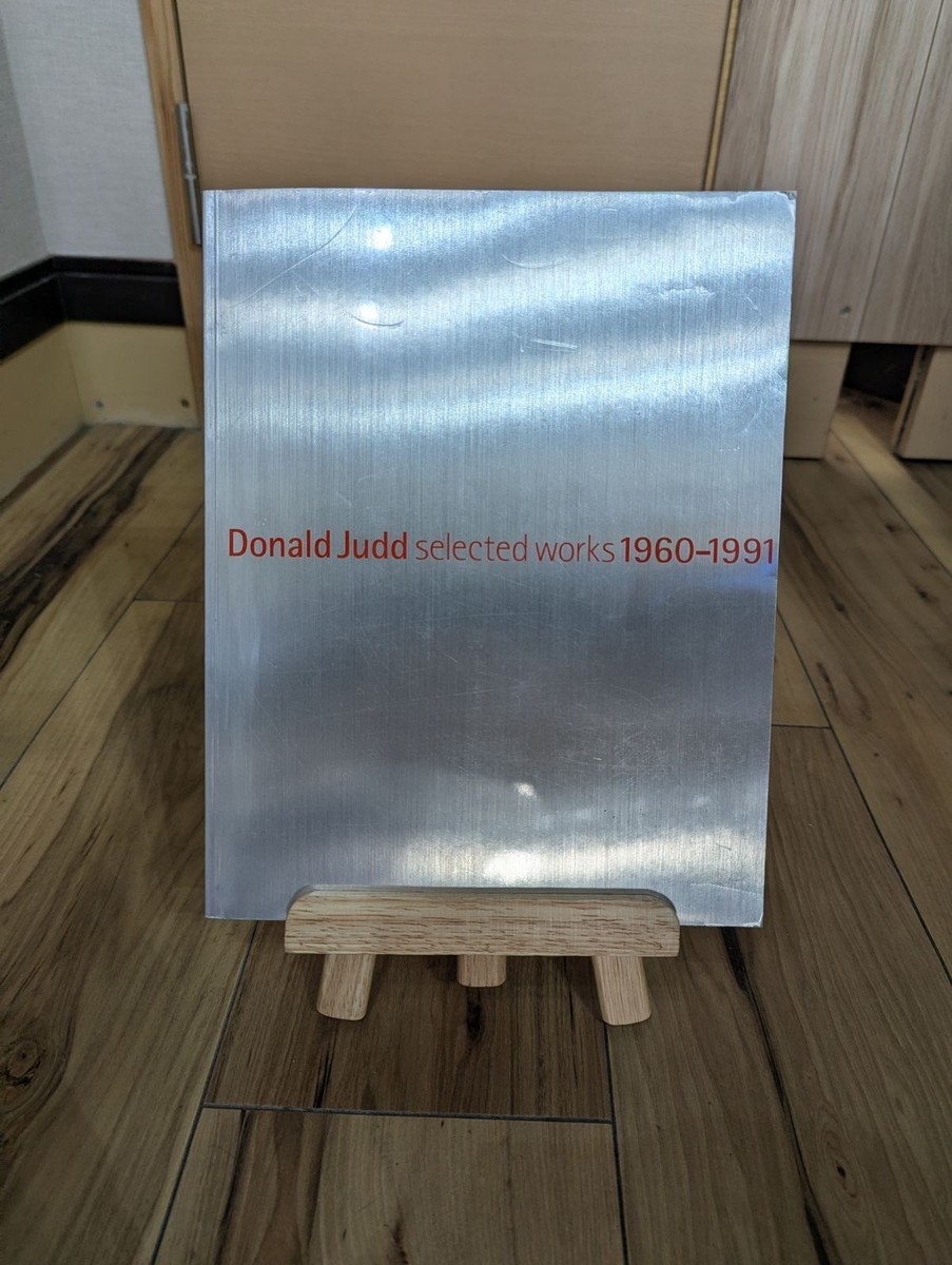 Donald Judd Selected Works 1960-1991 Art Exhibition Catalog 1999