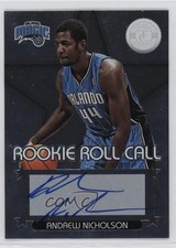 2012-13 Totally Certified Rookie Roll Call Silver Andrew Nicholson #44 Auto 1n6x