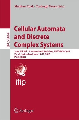 Cellular Automata and Discrete Complex Systems Matthew Cook