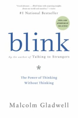 Blink: The Power of Thinking Without Thinking by Malcolm Gladwell: New Audiobook