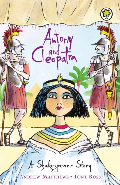 Antony and Cleopatra: Shakespeare Stories for Children, Paperback, New Book - Image 4