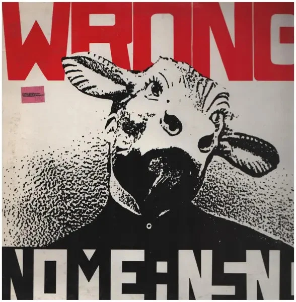 LP Nomeansno Wrong ORIGINAL UK + INSERT NEAR MINT Alternative Tentacles - Bild 1 von 1