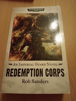 Warhammer 40k Redemption Corps - Rob Sanders - Imperial Guard Paperback OOP